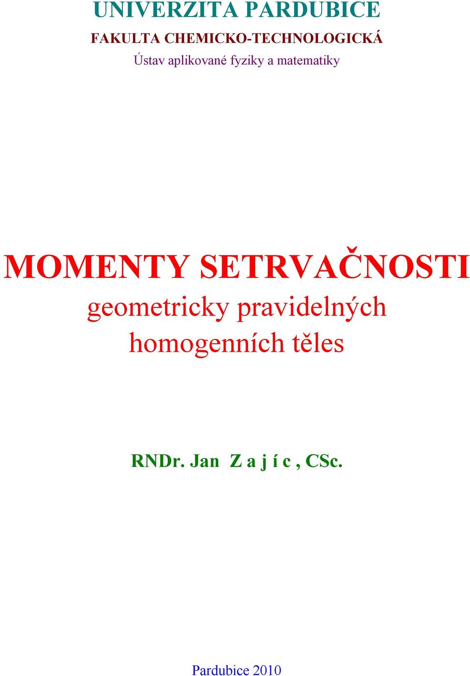 tetik MOMENTY SETVAČNOSTI geetrick