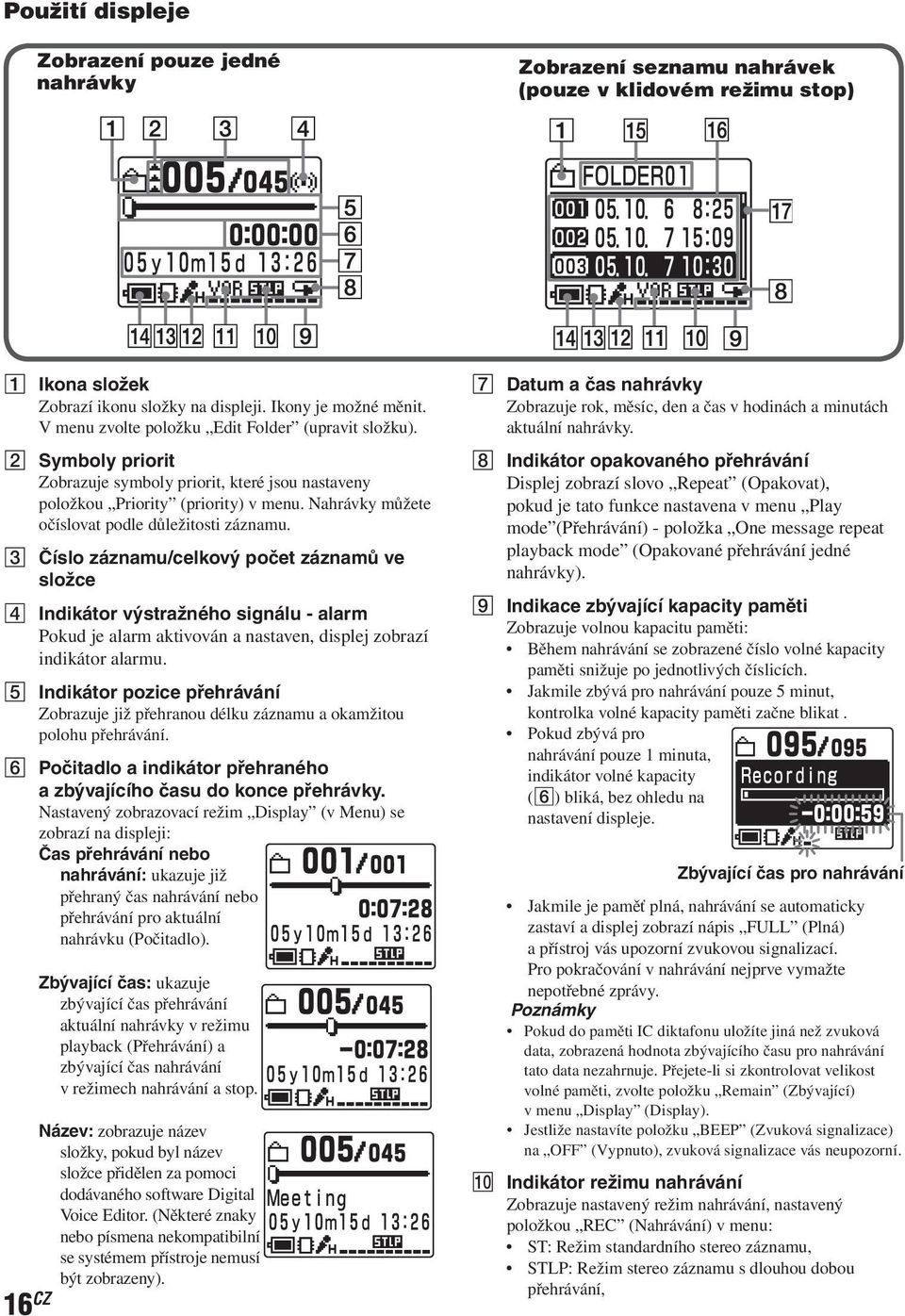 Nahrávky můžete očíslovat podle důležitosti záznamu.