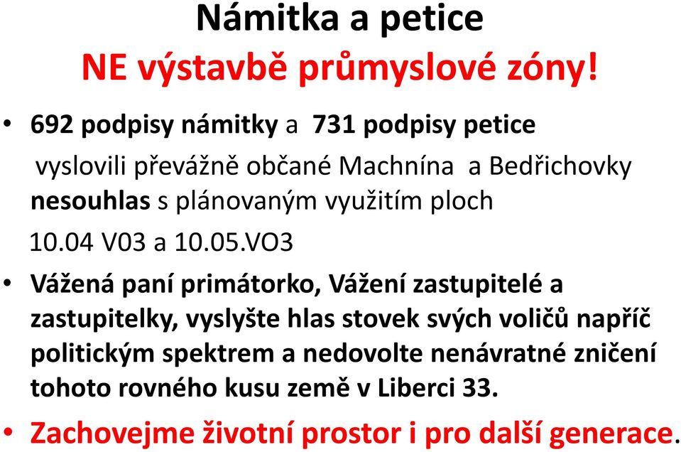 plánovaným využitím ploch 10.04 V03 a 10.05.