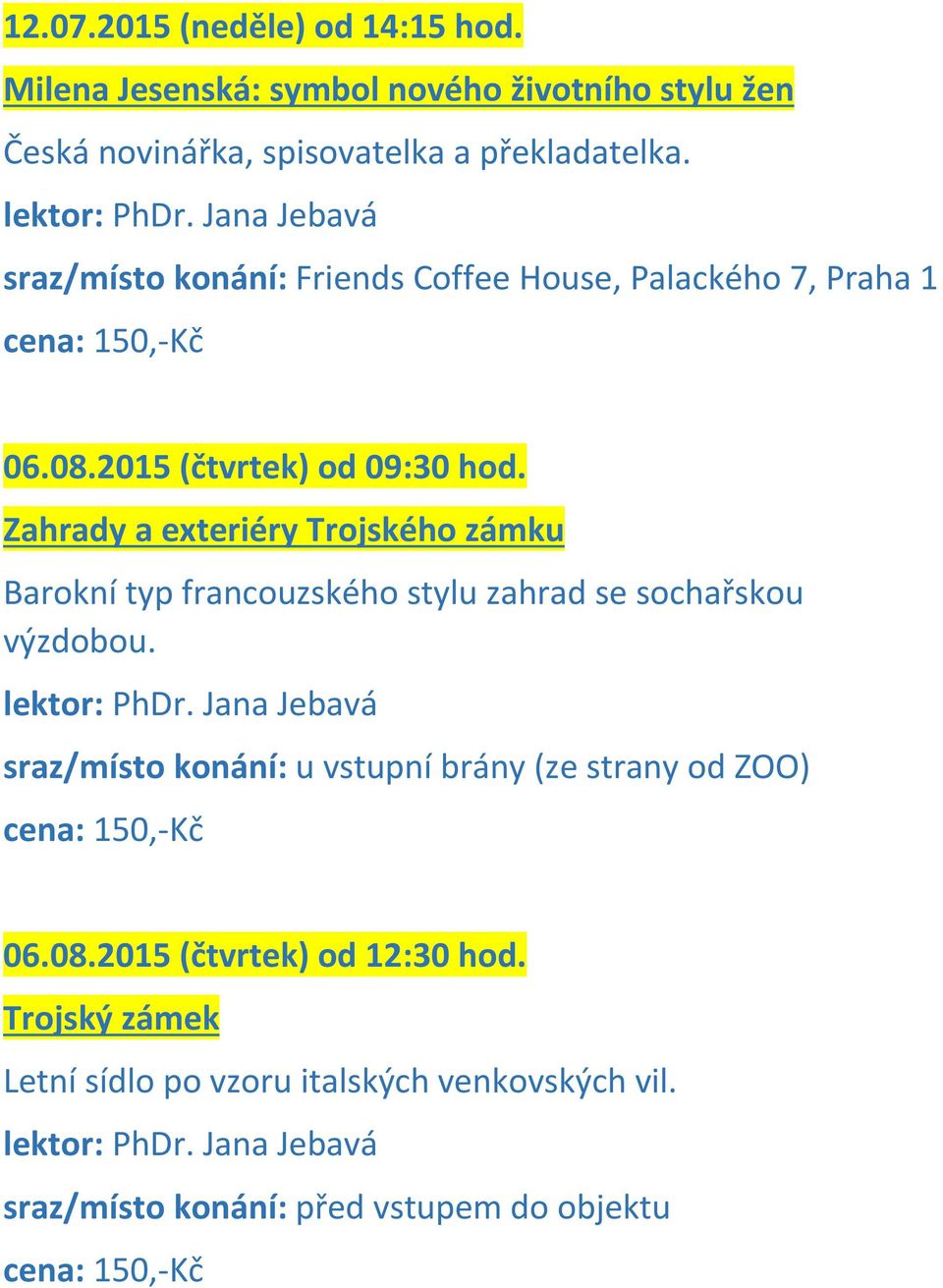 2015 (čtvrtek) od 09:30 hod.