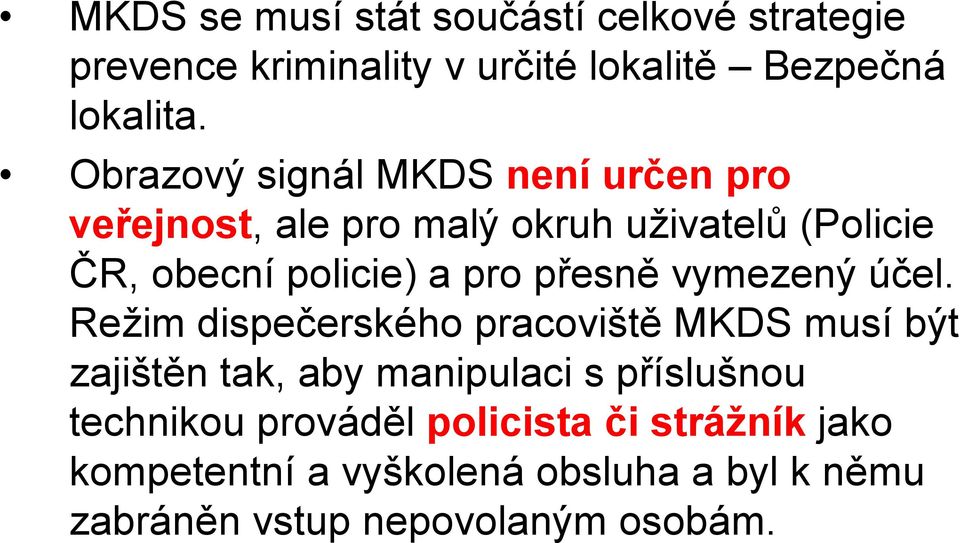 přesně vymezený účel.