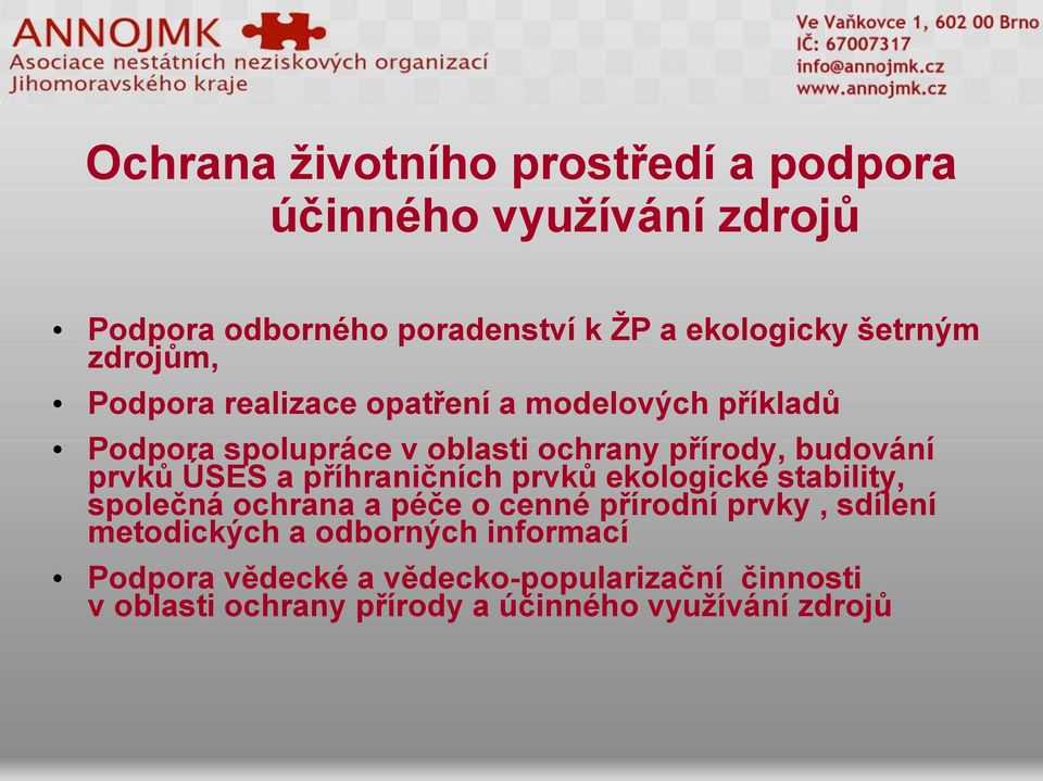 ÚSES a příhraničních prvků ekologické stability, společná ochrana a péče o cenné přírodní prvky, sdílení metodických a