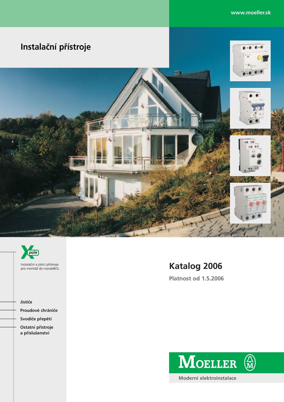 pro montáž do rozváděčů. Katalog 2006 Platnost od 1.5.