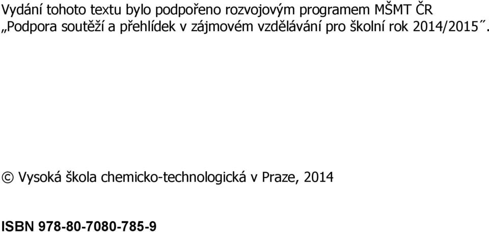 zájmovém vzdělávání pro školní rok 2014/2015.