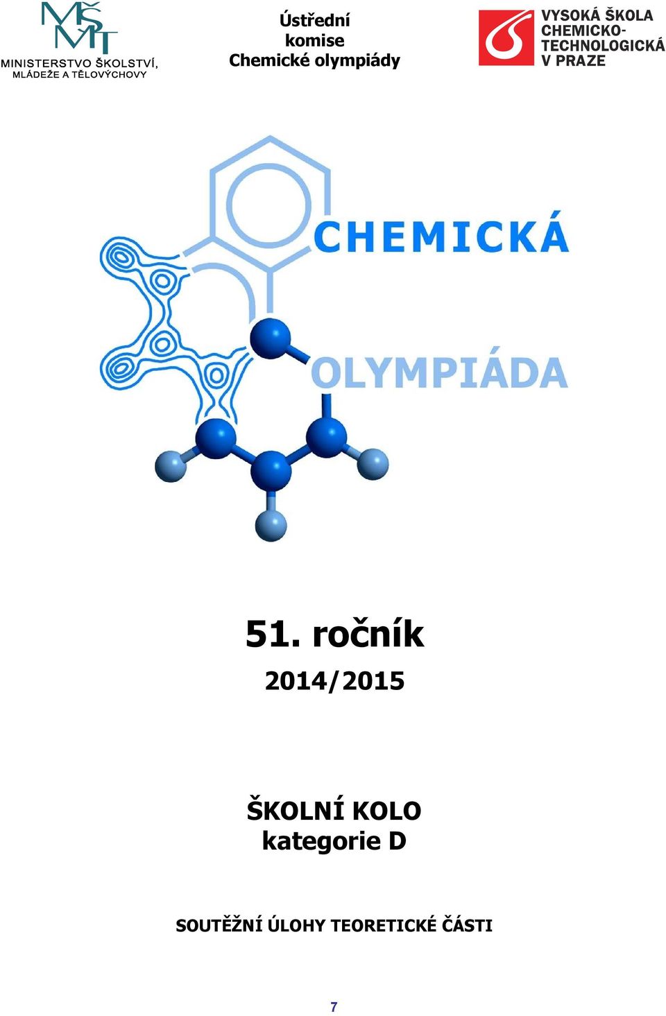 ročník 2014/2015 ŠKOLNÍ KOLO