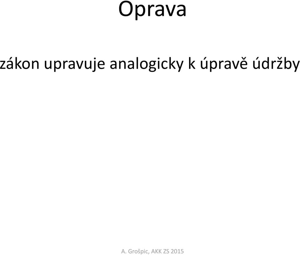 upravuje