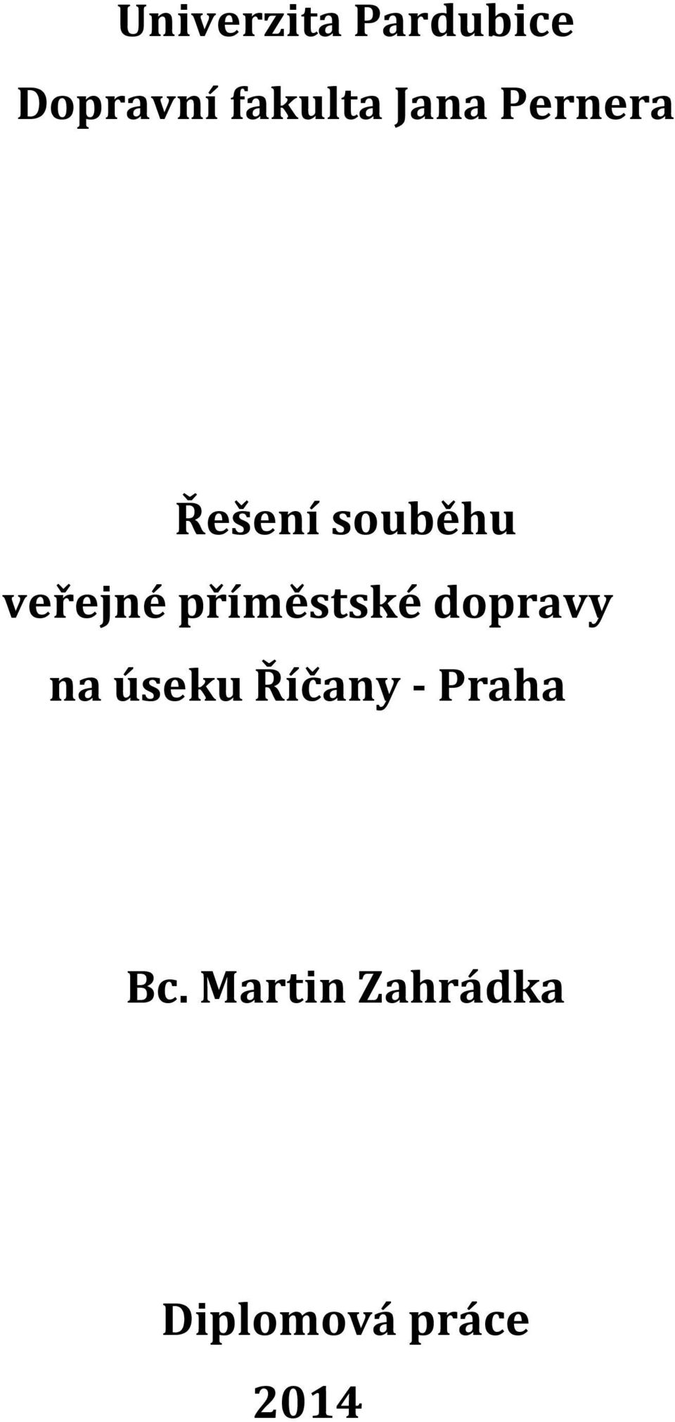 příměstské dopravy na úseku Říčany -