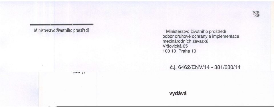 , o ochrane pifrody a krajiny, ve znenf pozd6j5fch piedpisri (d6le jen,,zdkon"), v souladu s ustanovenim $ 5b odst. 1-4 zlkona a S 171 a ndsl. zfukona d. 500/2004 Sb.