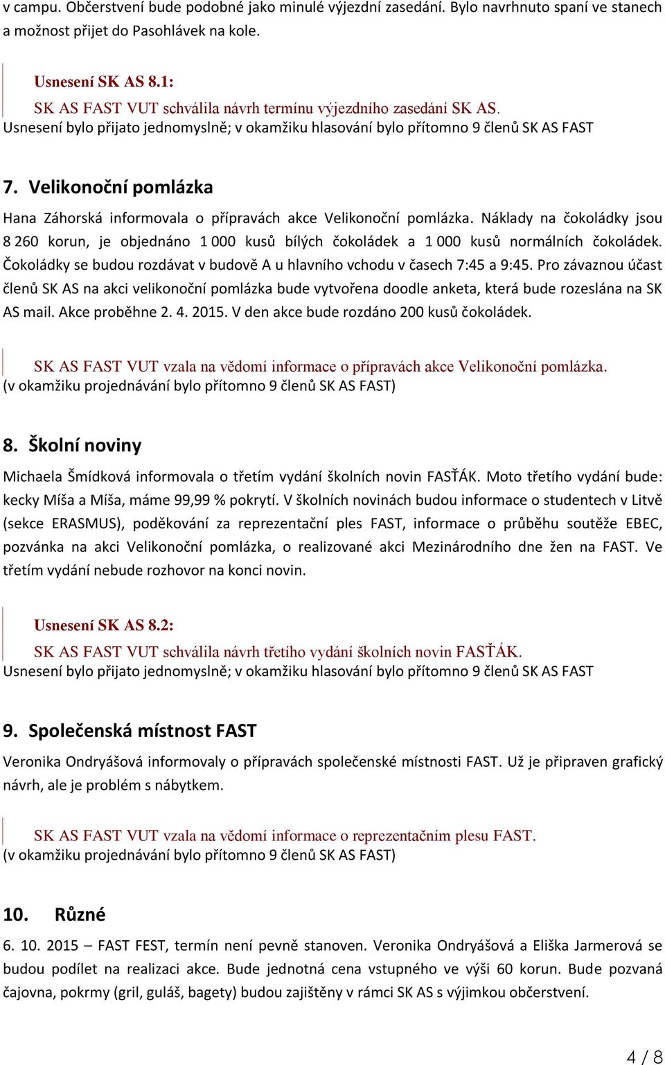 Velikonoční pomlázka Hana Záhorská informovala o přípravách akce Velikonoční pomlázka.