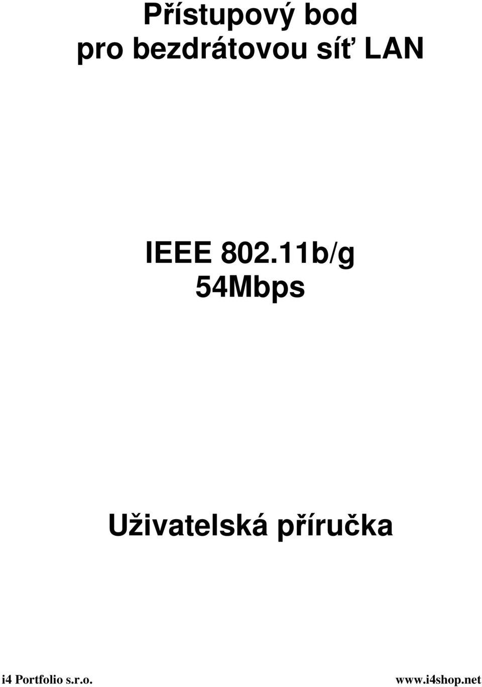 11b/g 54Mbps Uživatelská