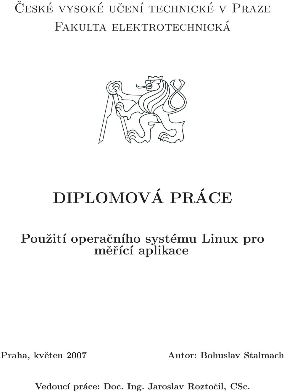 systému Linux pro měřící aplikace Praha, květen 2007