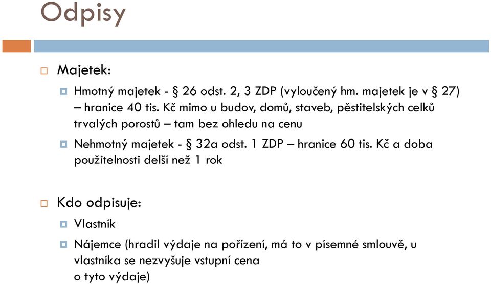 majetek - 32a odst. 1 ZDP hranice 60 tis.