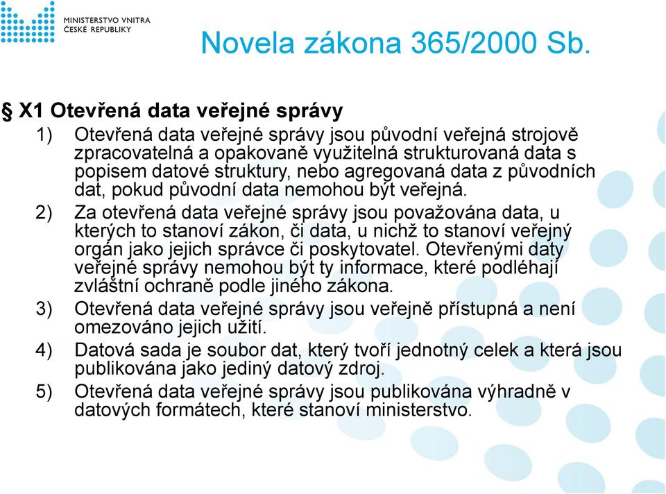z původních dat, pokud původní data nemohou být veřejná.