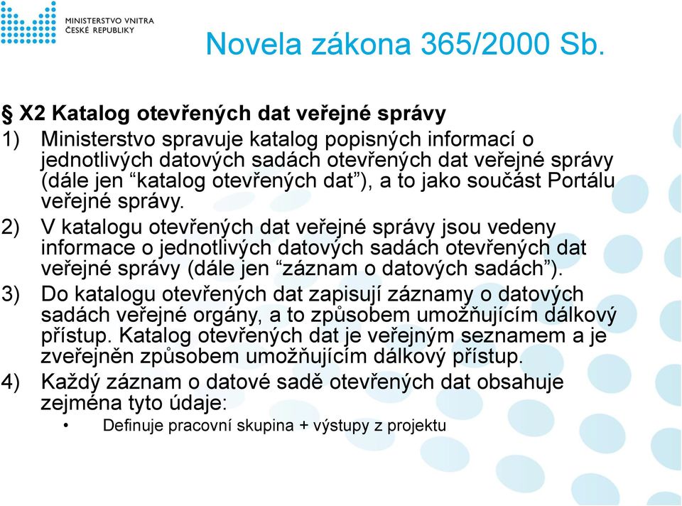 a to jako součást Portálu veřejné správy.