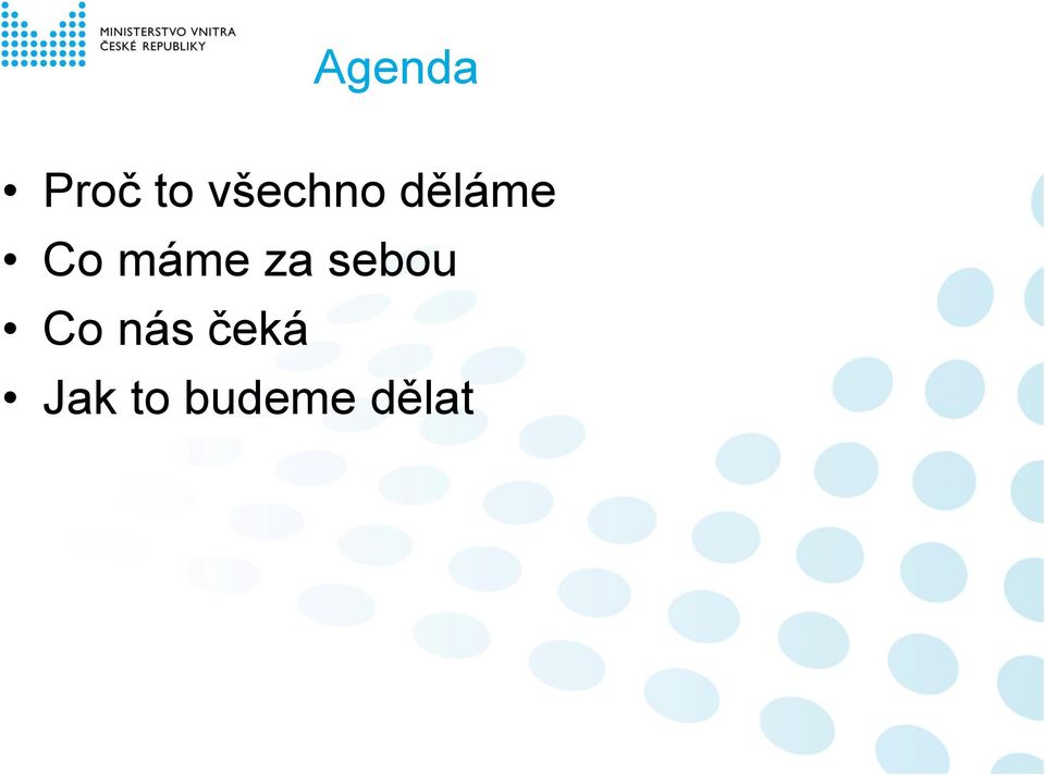 máme za sebou Co