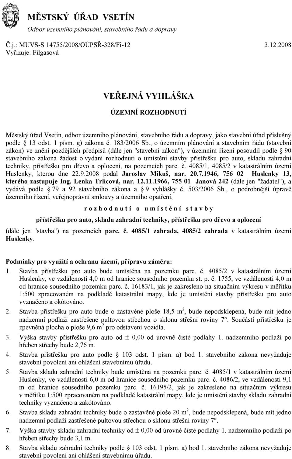 g) zákona č. 183/2006 Sb.