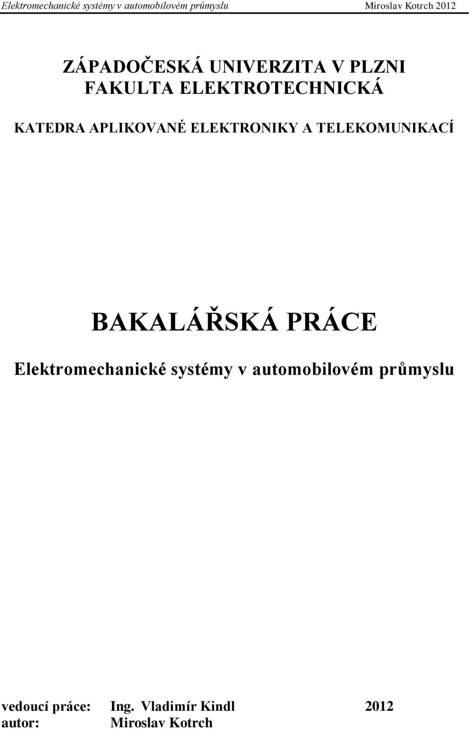 PRÁCE Elektromechanické systémy v automobilovém průmyslu