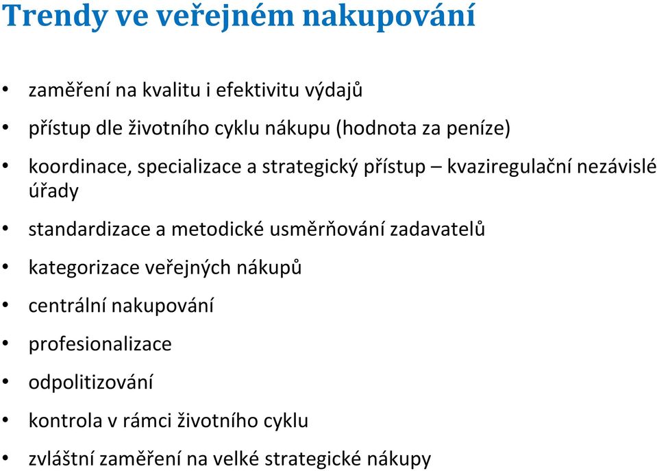 úřady standardizace a metodické usměrňování zadavatelů kategorizace veřejných nákupů centrální