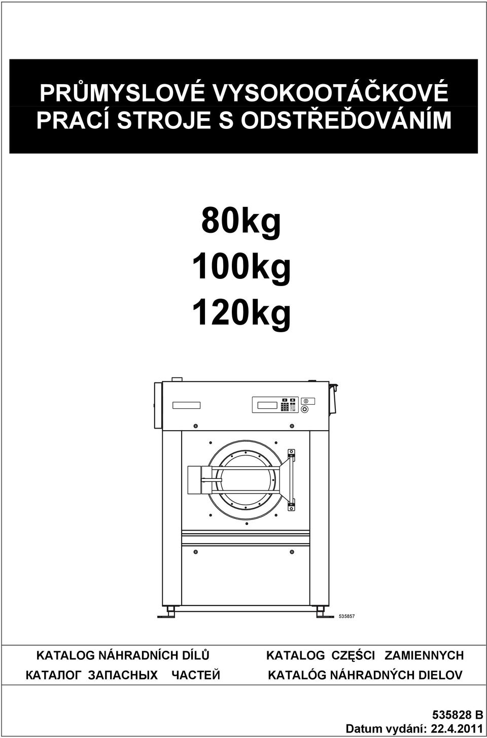 NÁHRADNÍCH DÍLŮ KATALOG CZĘŚCI ZAMIENNYCH КАТАЛОГ
