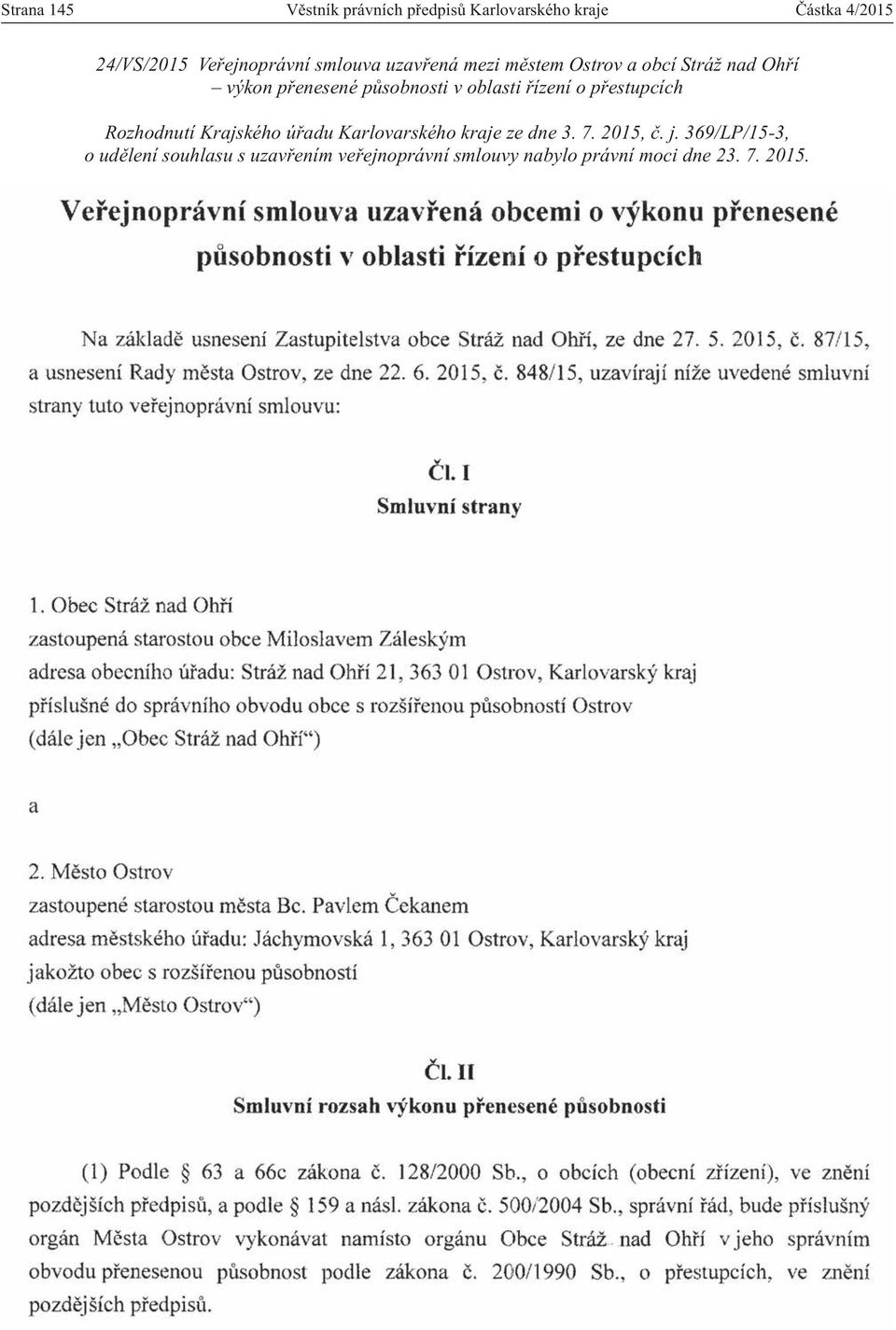 řízení o přestupcích Rozhodnutí Krajského úřadu Karlovarského kraje ze dne 3. 7. 2015, č. j.