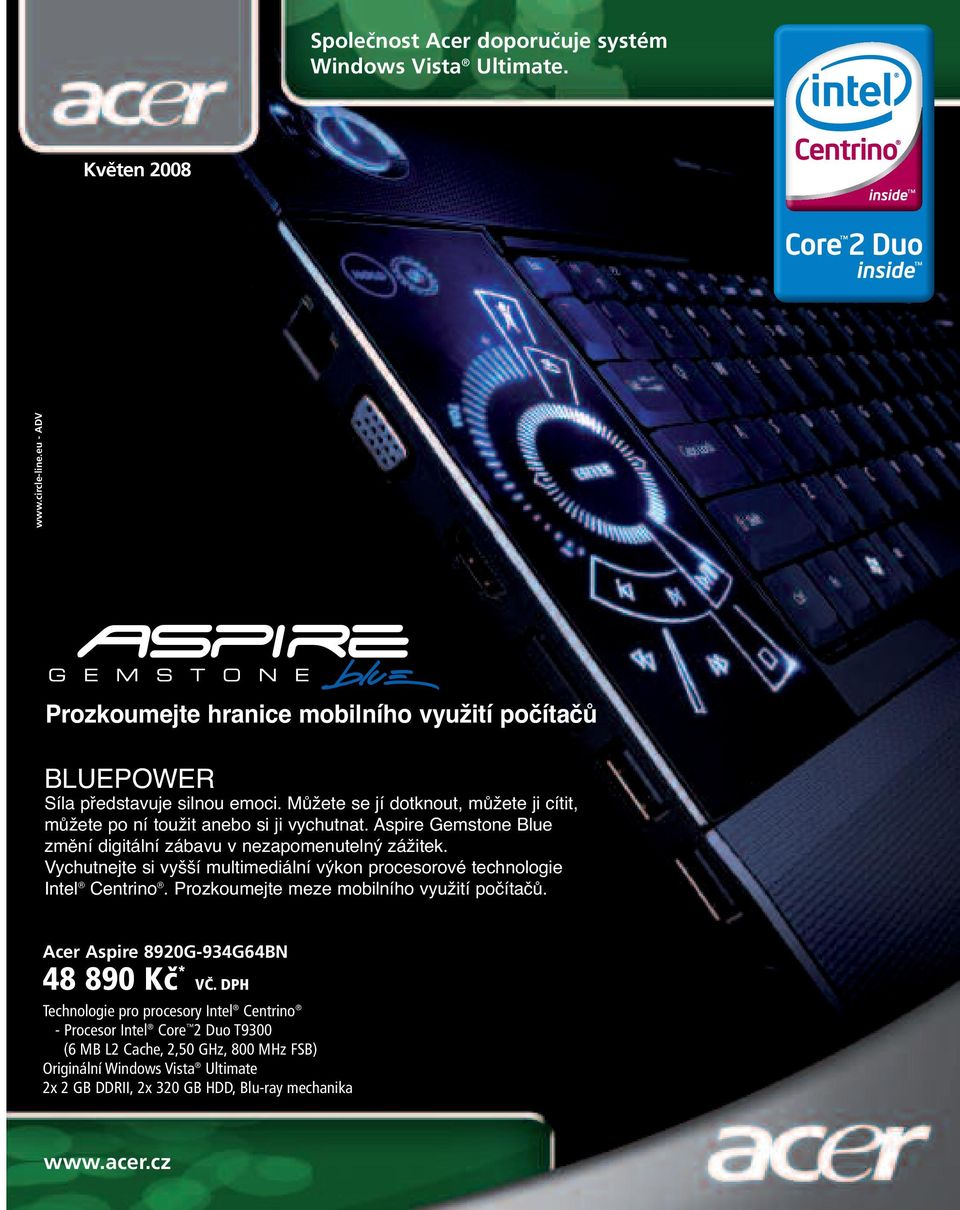 Můžete se jí dotknout, můžete ji cítit, můžete po ní toužit anebo si ji vychutnat. Aspire Gemstone Blue změní digitální zábavu v nezapomenutelný zážitek.