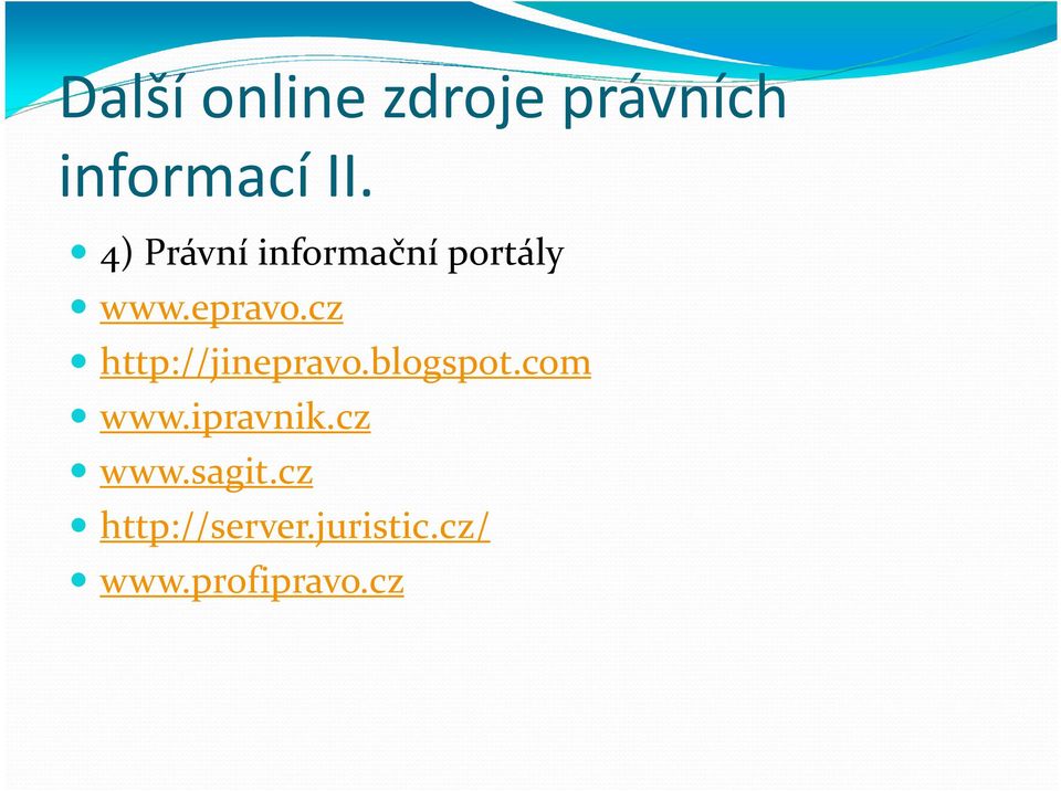 cz http://jinepravo.blogspot.com www.ipravnik.