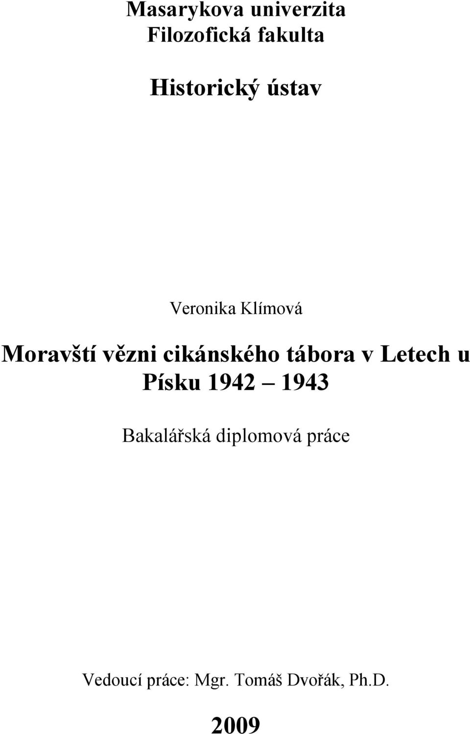 cikánského tábora v Letech u Písku 1942 1943