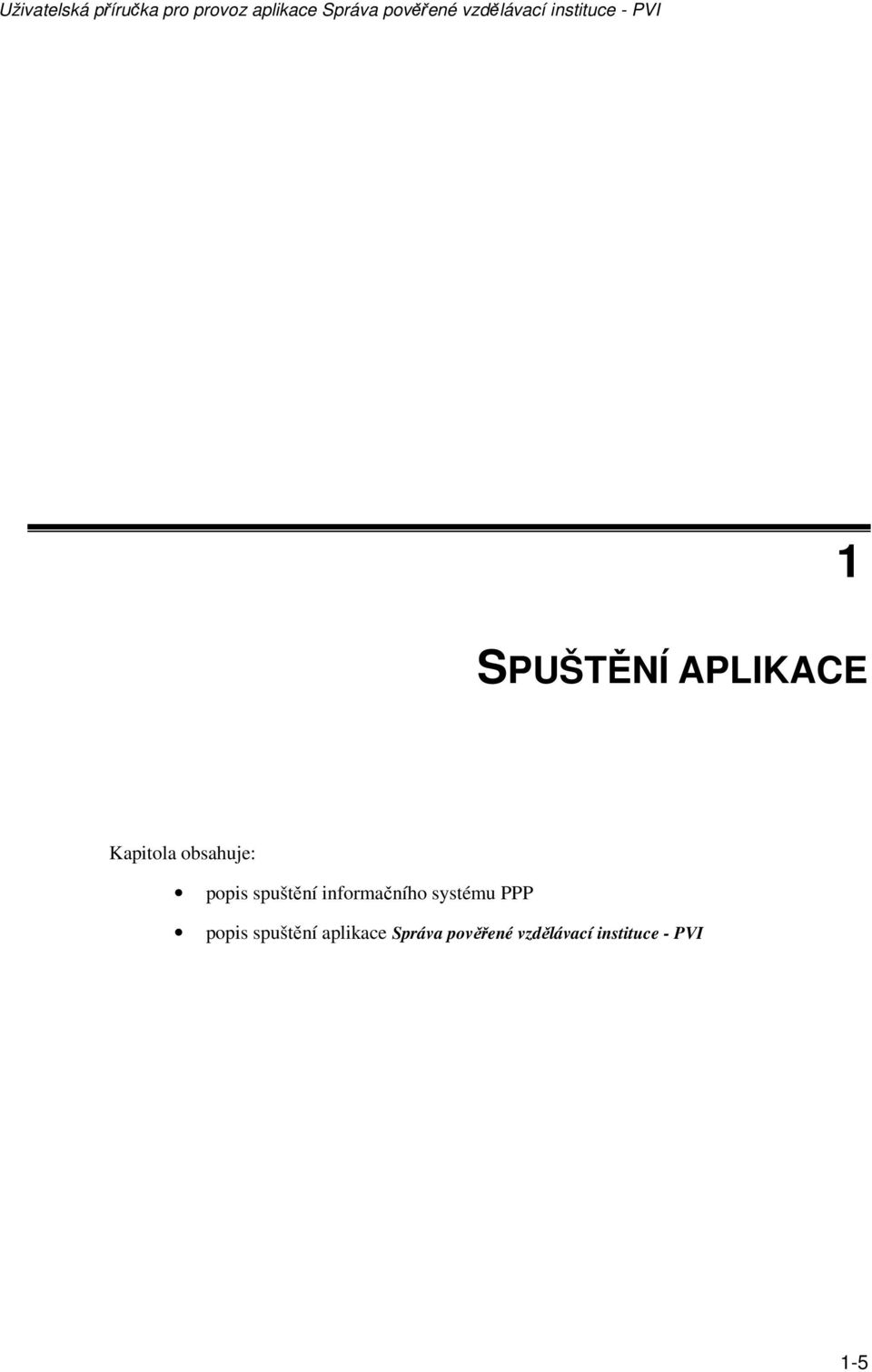 systému PPP popis spuštění aplikace