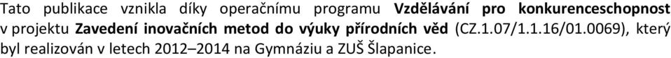 metod do výuky přírodních věd (CZ.1.07/1.1.16/01.