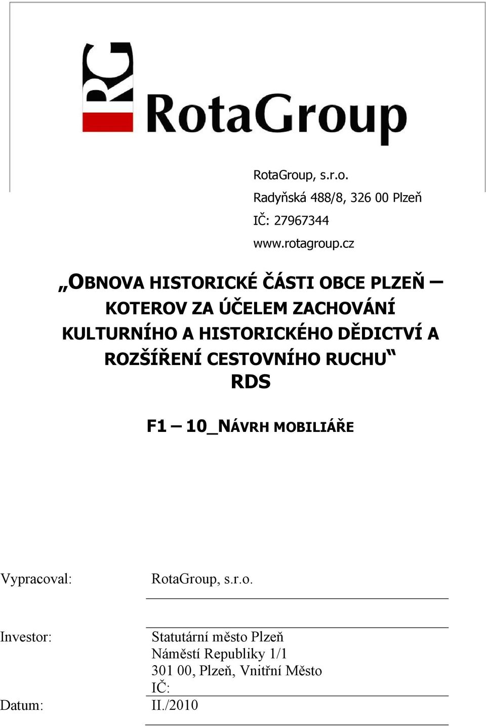 CESTOVNÍHO RUCHU RDS F1 10_NÁVRH MOBILIÁŘE Vypracov