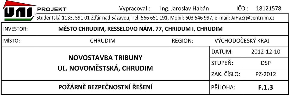 546 997, e-mail: JaHaZr@centrum.cz MĚSTO CHRUDIM, RESSELOVO NÁM.