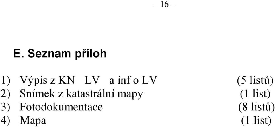 katastrální mapy (1 list) 3)