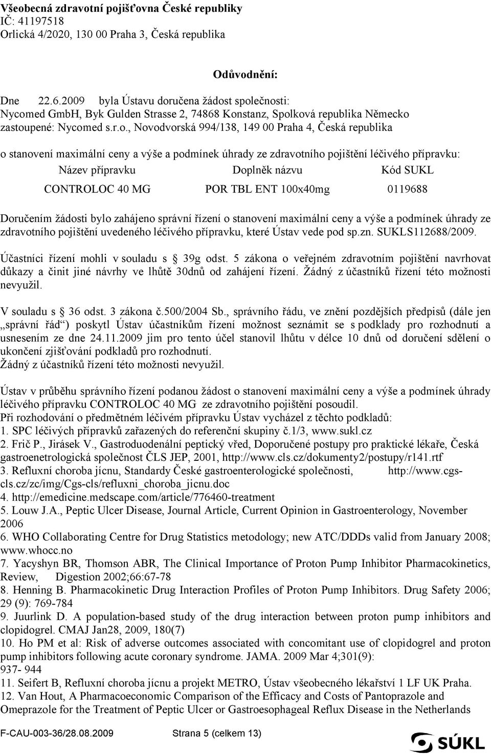 učena žádos