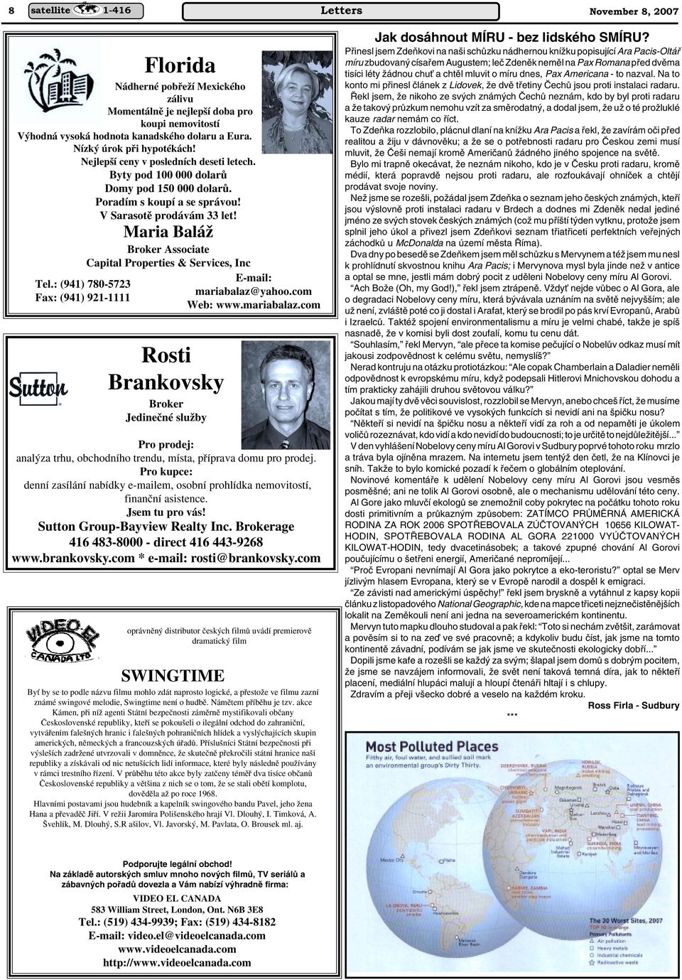 : (941) 780-5723 Fax: (941) 921-1111 Capital Properties & Services, Inc Rosti Brankovsky Broker Jedineãné sluïby E-mail: mariabalaz@