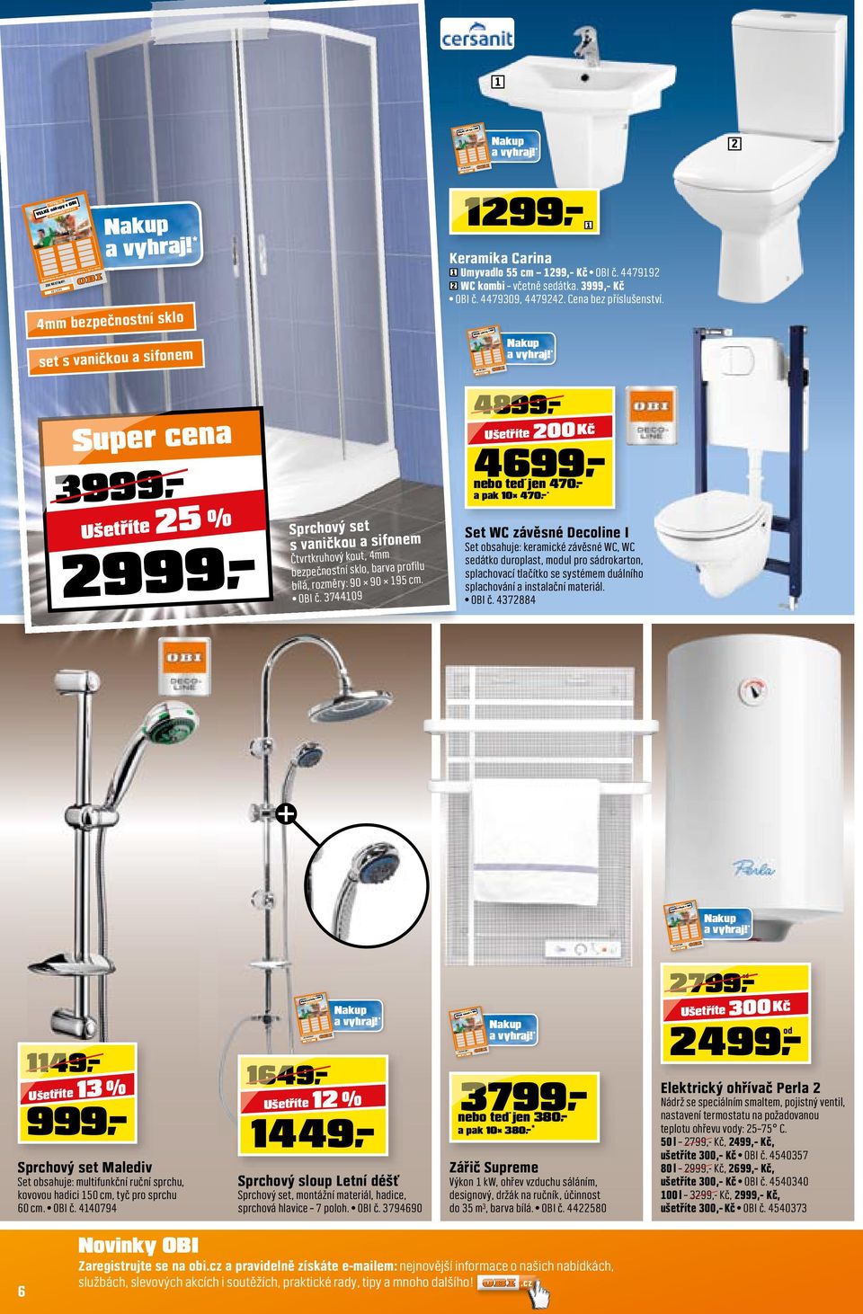 3744109 4899 200 Kč 4699 nebo teď jen 470,- a pak 10 470,-* Set WC závěsné Decoline I Set obsahuje: keramické závěsné WC, WC sedátko duroplast, modul pro sádrokarton, splachovací tlačítko se systémem