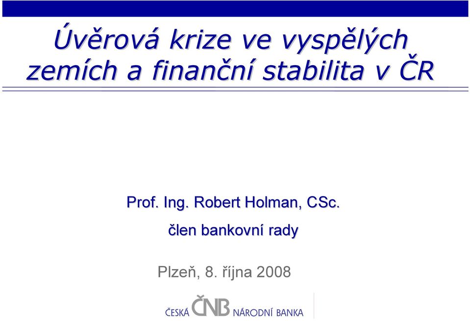 Prof. Ing. Robert Holman, CSc.