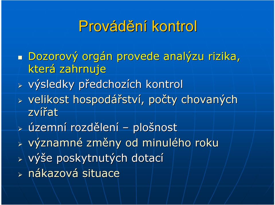 ství,, počty chovaných zvířat územní rozdělen lení plošnost