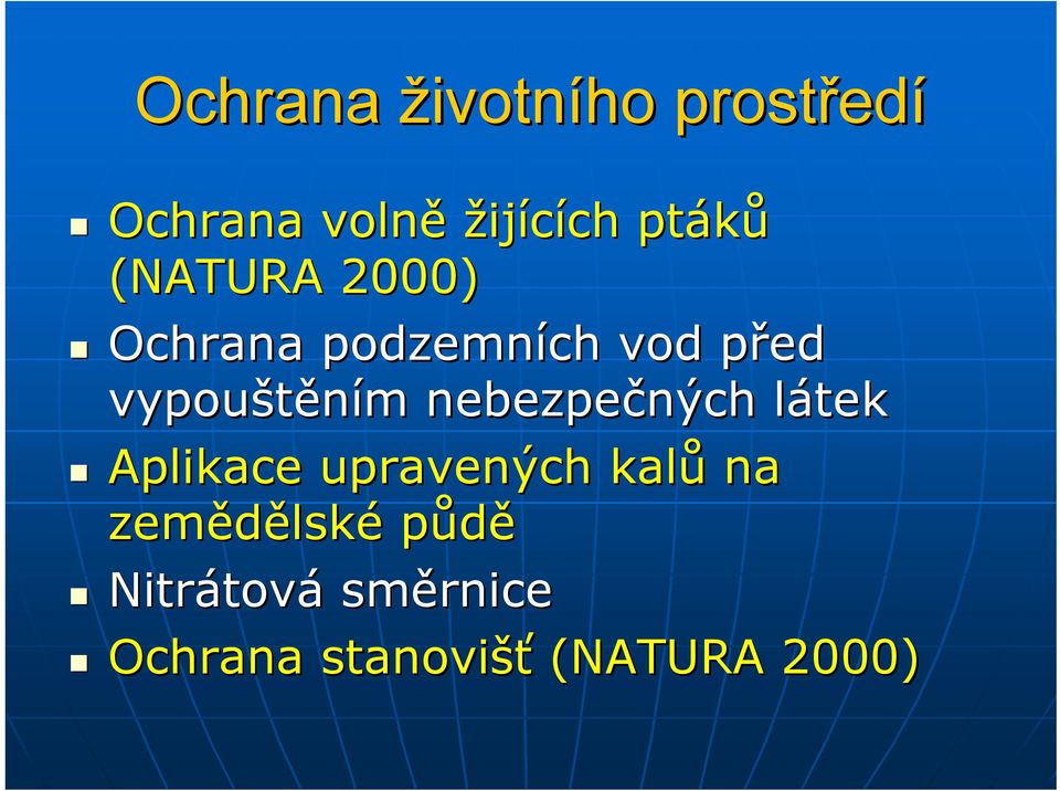 m nebezpečných ných látekl Aplikace upravených kalů na