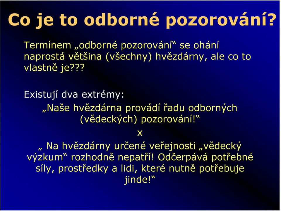 vlastně je?
