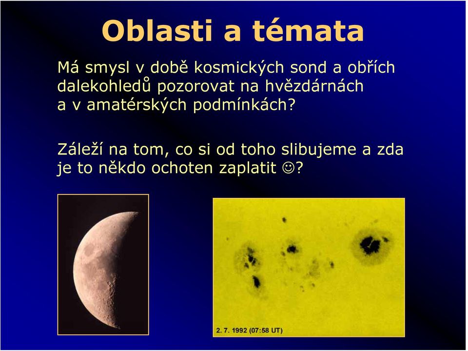 amatérských podmínkách?