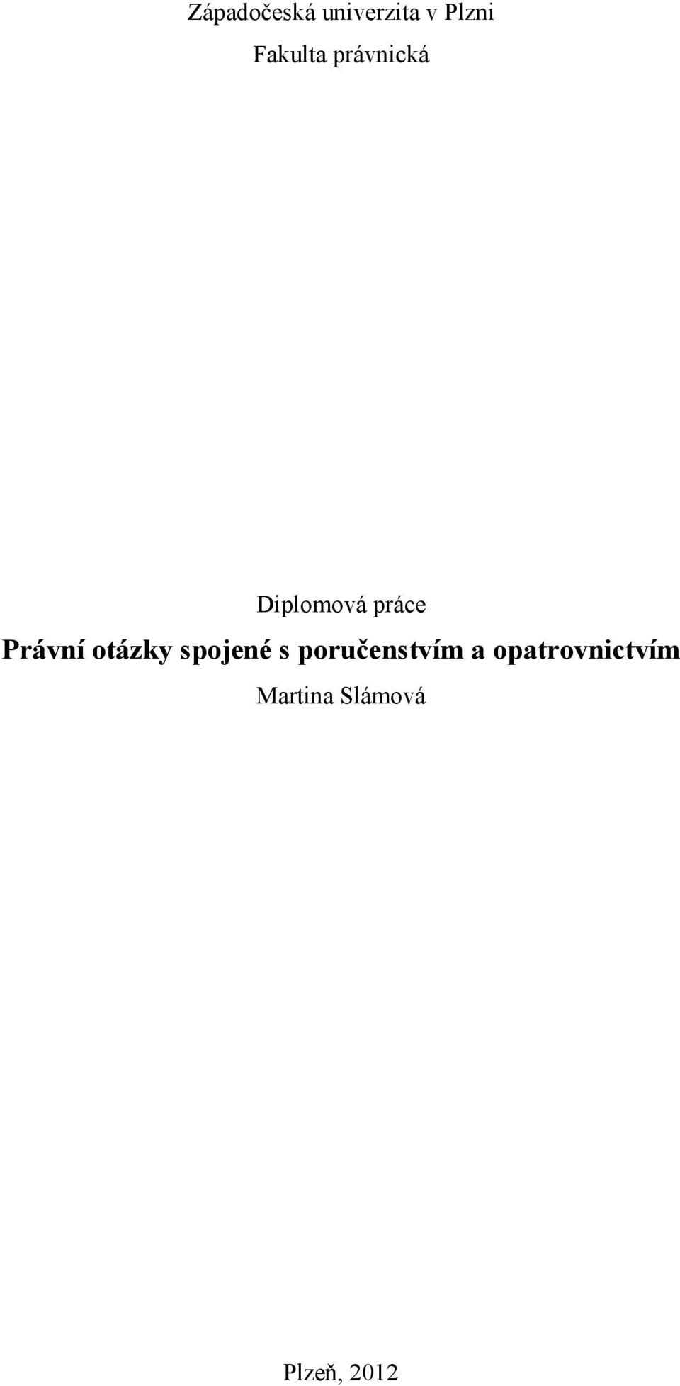 Právní otázky spojené s poručenstvím