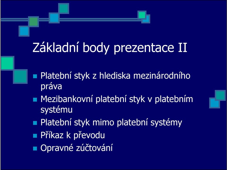 platební styk v platebním systému Platební styk