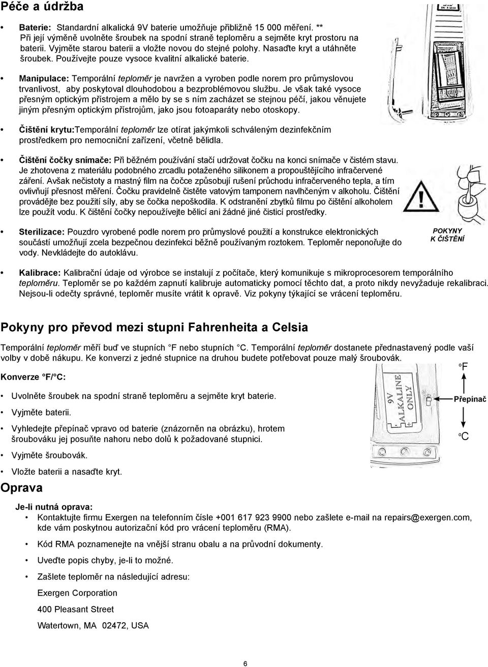 Manipulace: Temporální teploměr je navržen a vyroben podle norem pro průmyslovou trvanlivost, aby poskytoval dlouhodobou a bezproblémovou službu.