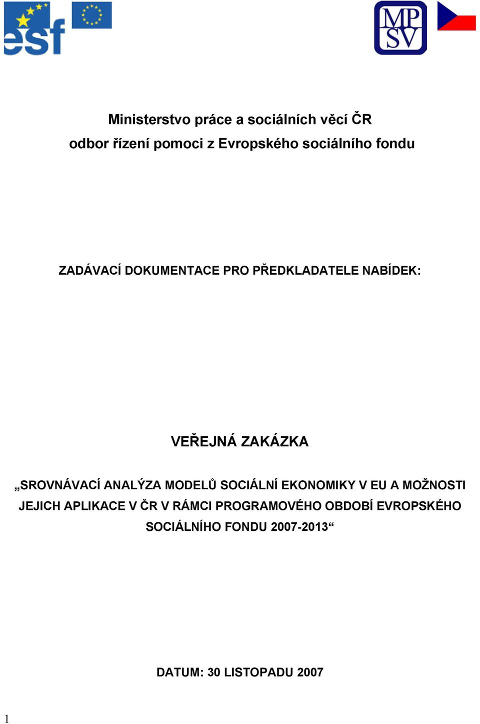 SROVNÁVACÍ ANALÝZA MODELŮ SOCIÁLNÍ EKONOMIKY V EU A MOŽNOSTI JEJICH APLIKACE V ČR