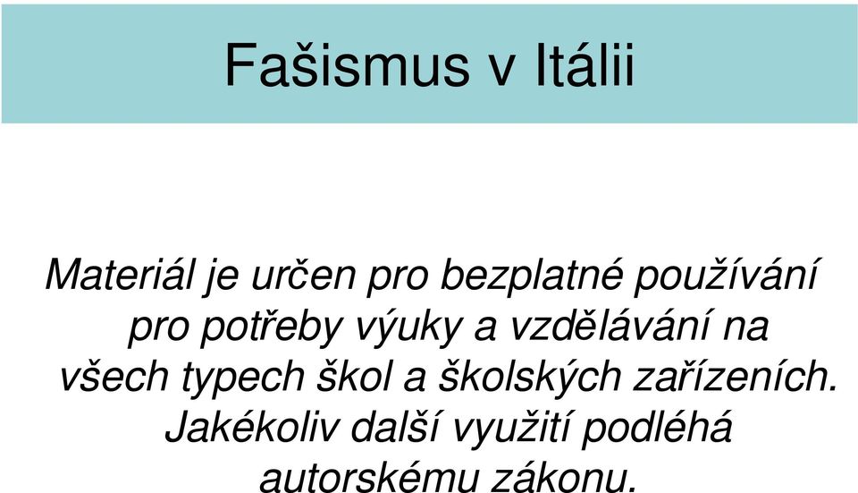 typech škl a šklských zařízeních.