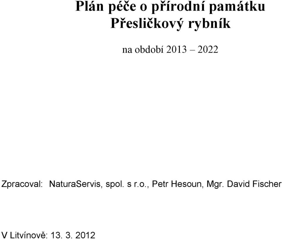 NaturaServis, spol. s r.o., Petr Hesoun, Mgr.
