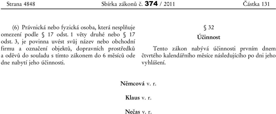 1 věty druhé nebo 17 odst.