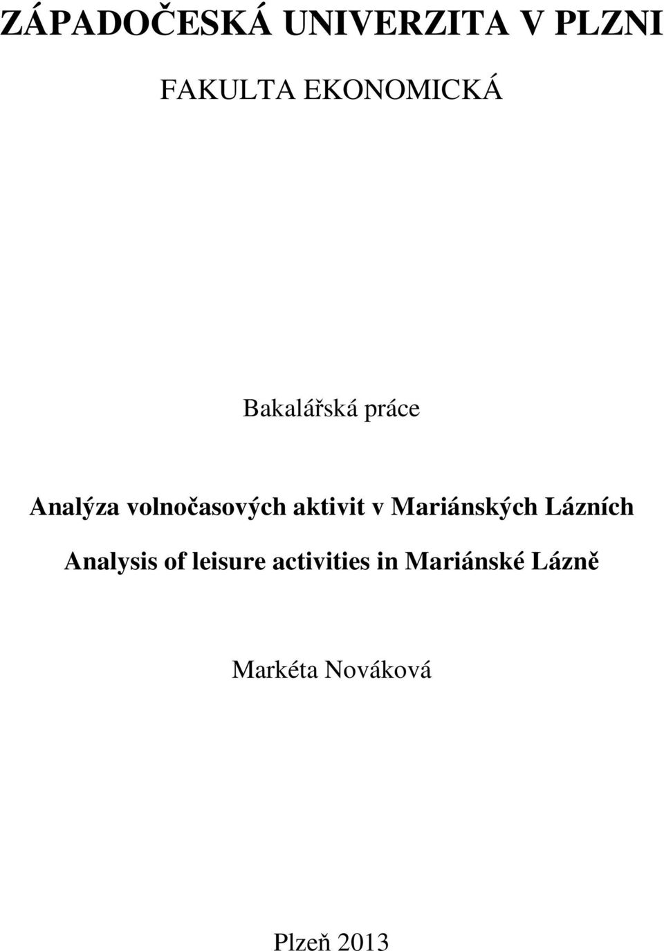 volnočasových aktivit v Mariánských Lázních