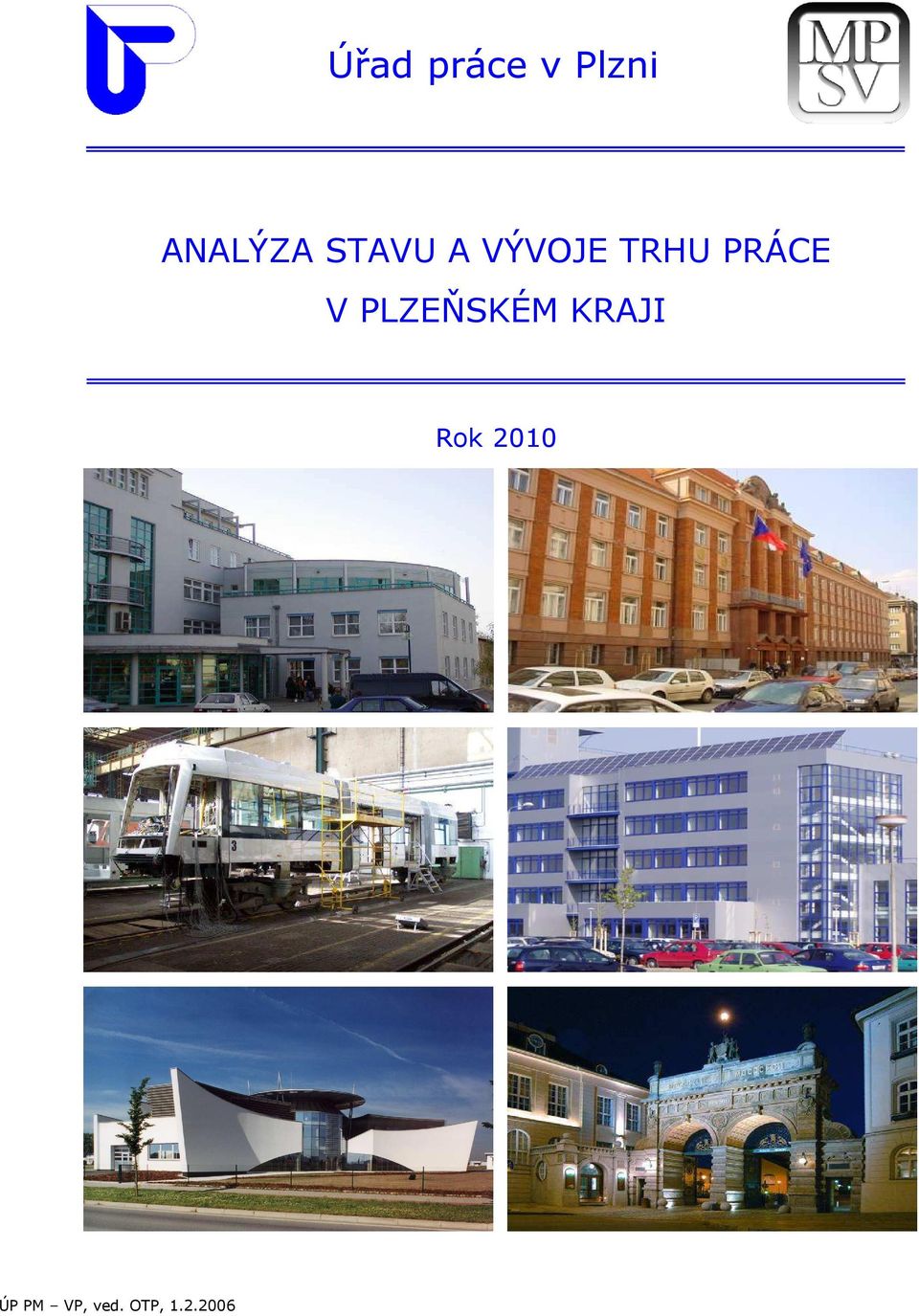 V PLZEŇSKÉM KRAJI Rok 2010
