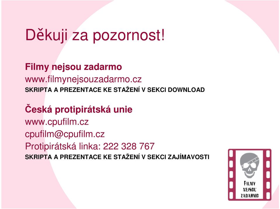 protipirátská unie www.cpufilm.cz cpufilm@cpufilm.